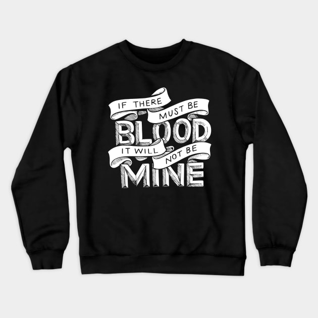 If There Must Be Blood Crewneck Sweatshirt by polliadesign